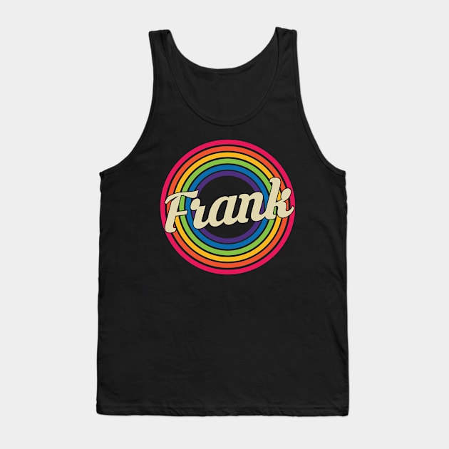 Frank - Retro Rainbow Style Tank Top by MaydenArt